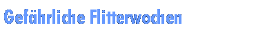 Gefhrliche Flitterwochen