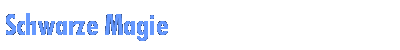 Schwarze Magie